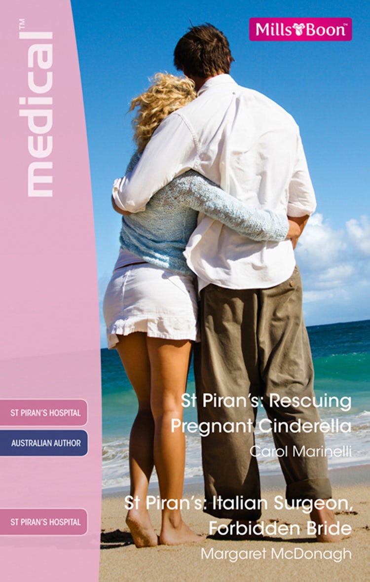 Cover image for St Piran's: Rescuing Pregnant Cinderella/St Piran's: Italian Surgeon, Forbidden Bride, isbn: 9781742903972