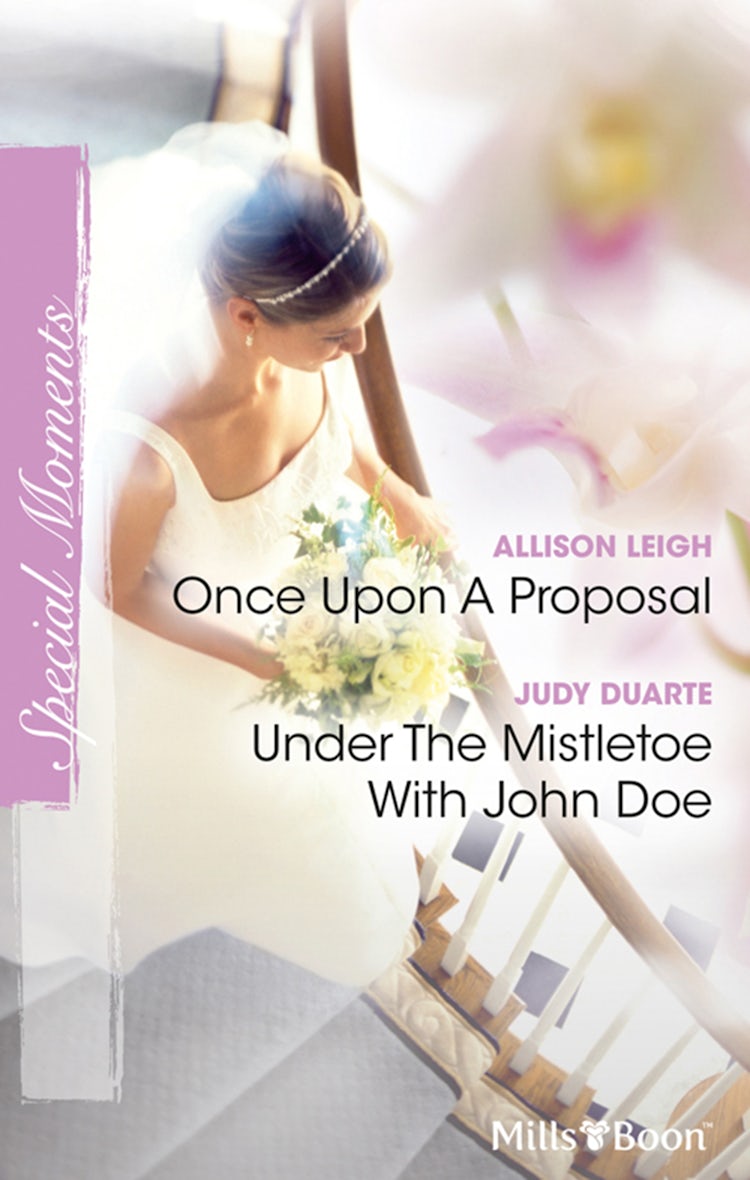 Cover image for Once Upon A Proposal/Under The Mistletoe With John Doe, isbn: 9781742908243