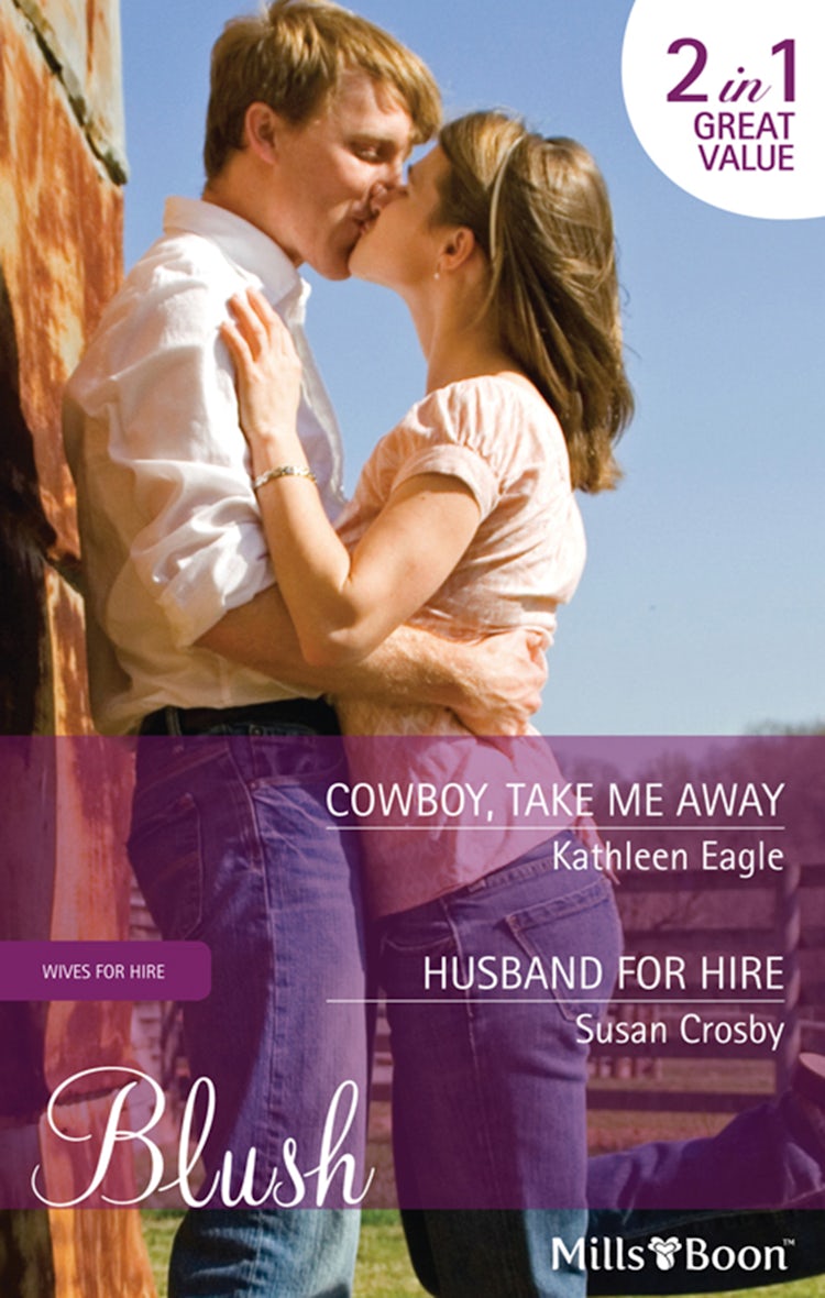 Cover image for Cowboy, Take Me Away/Husband For Hire, isbn: 9781742908519