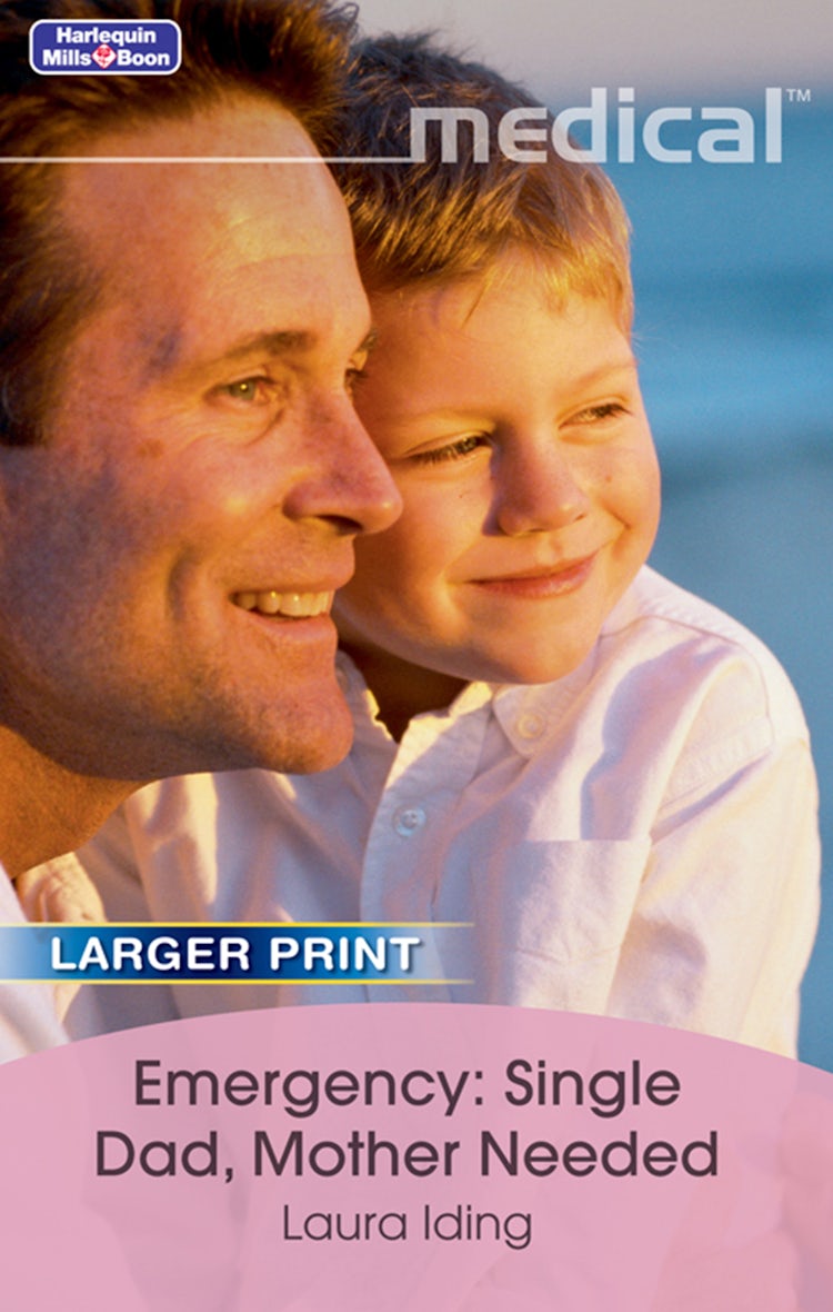 Cover image for Emergency: Single Dad, Mother Needed, isbn: 9781742923512