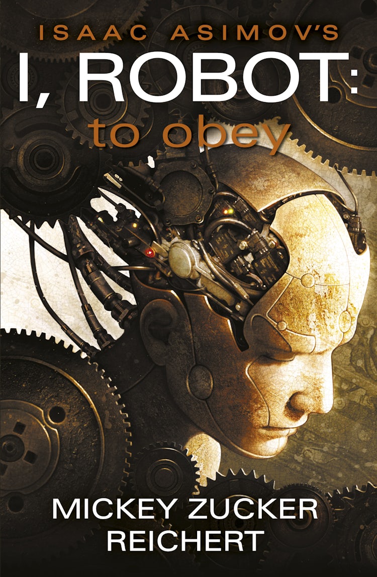 Cover image for I, Robot: To Obey Book 2, isbn: 9781743095386