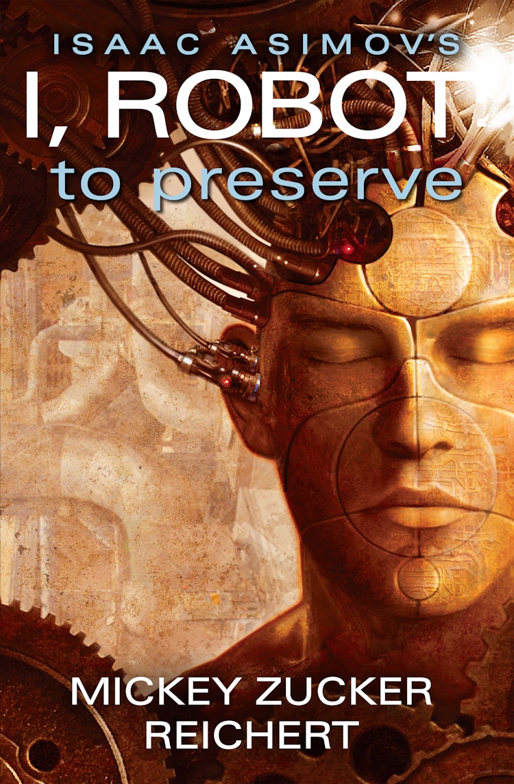 Cover image for I, Robot: To Preserve Book 3, isbn: 9781743095393