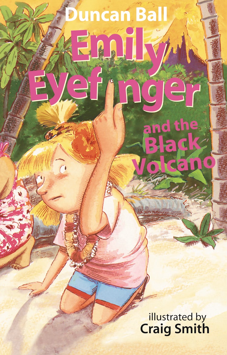Cover image for Emily Eyefinger and the Black Volcano (Emily Eyefinger, #4), isbn: 9781743095768