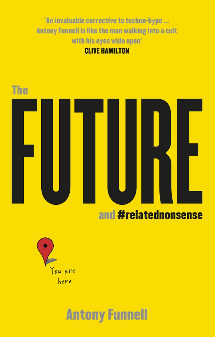 Cover image for The Future and Related Nonsense, isbn: 9781743096154