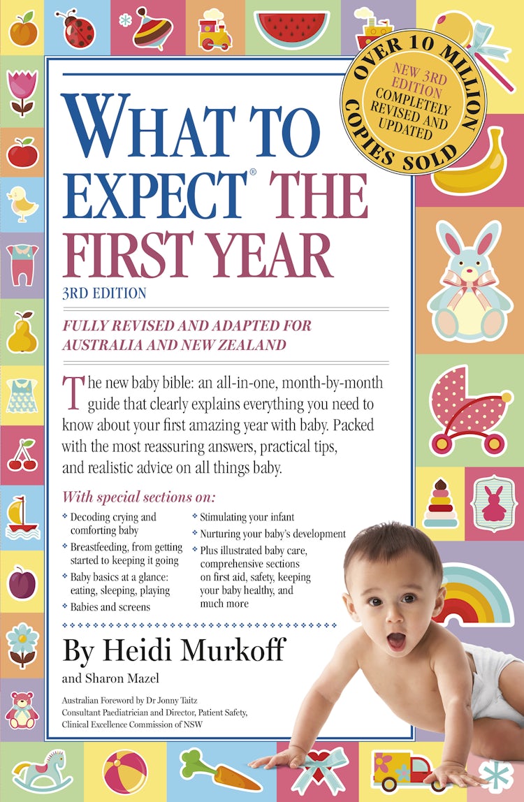 Cover image for What to Expect the First Year [Third Edition]; most trusted baby advice book, isbn: 9781743097908