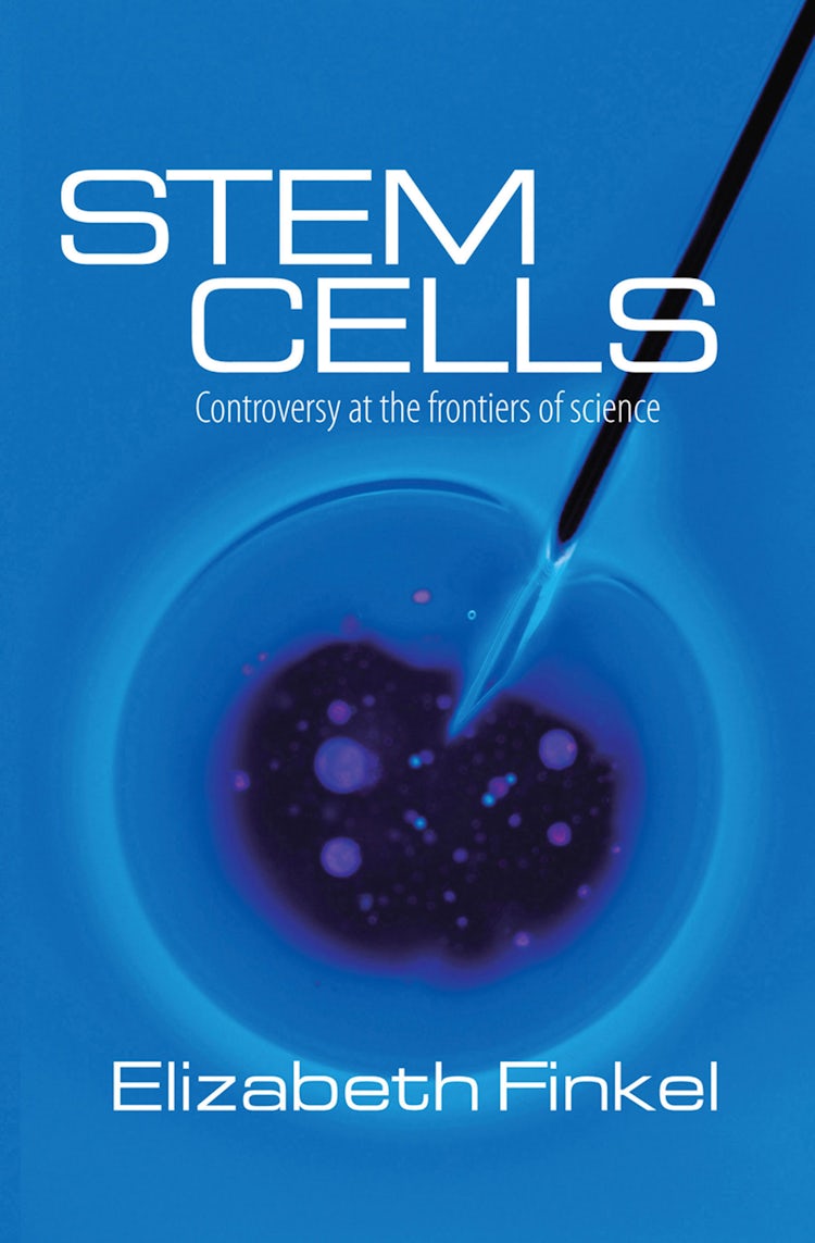 Cover image for Stem Cells: Controversy at the Frontiers of Science, isbn: 9781743097915