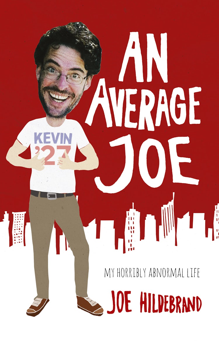 Cover image for An Average Joe: My Horribly Abnormal Life, isbn: 9781743098677