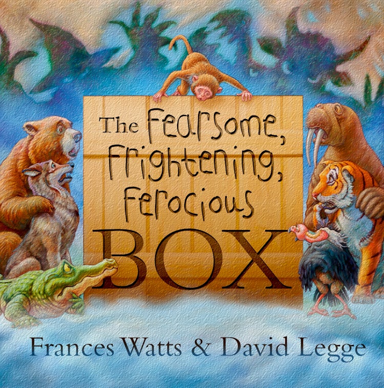 Cover image for The Fearsome, Frightening, Ferocious Box, isbn: 9781743099407