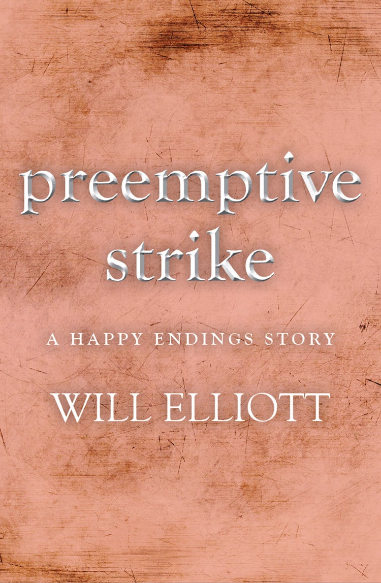 Cover image for Pre-emptive Strike - a Happy Endings story, isbn: 9781743099575