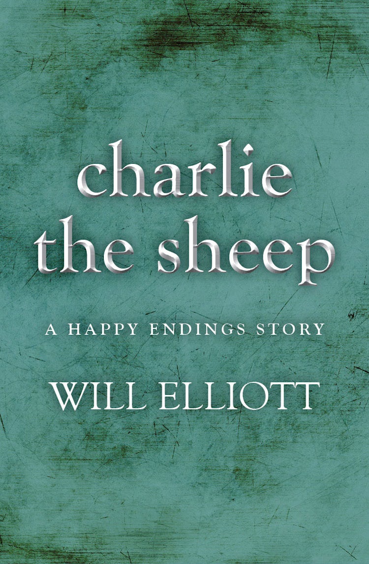 Cover image for Charlie the Sheep - A Happy Endings Story, isbn: 9781743099674