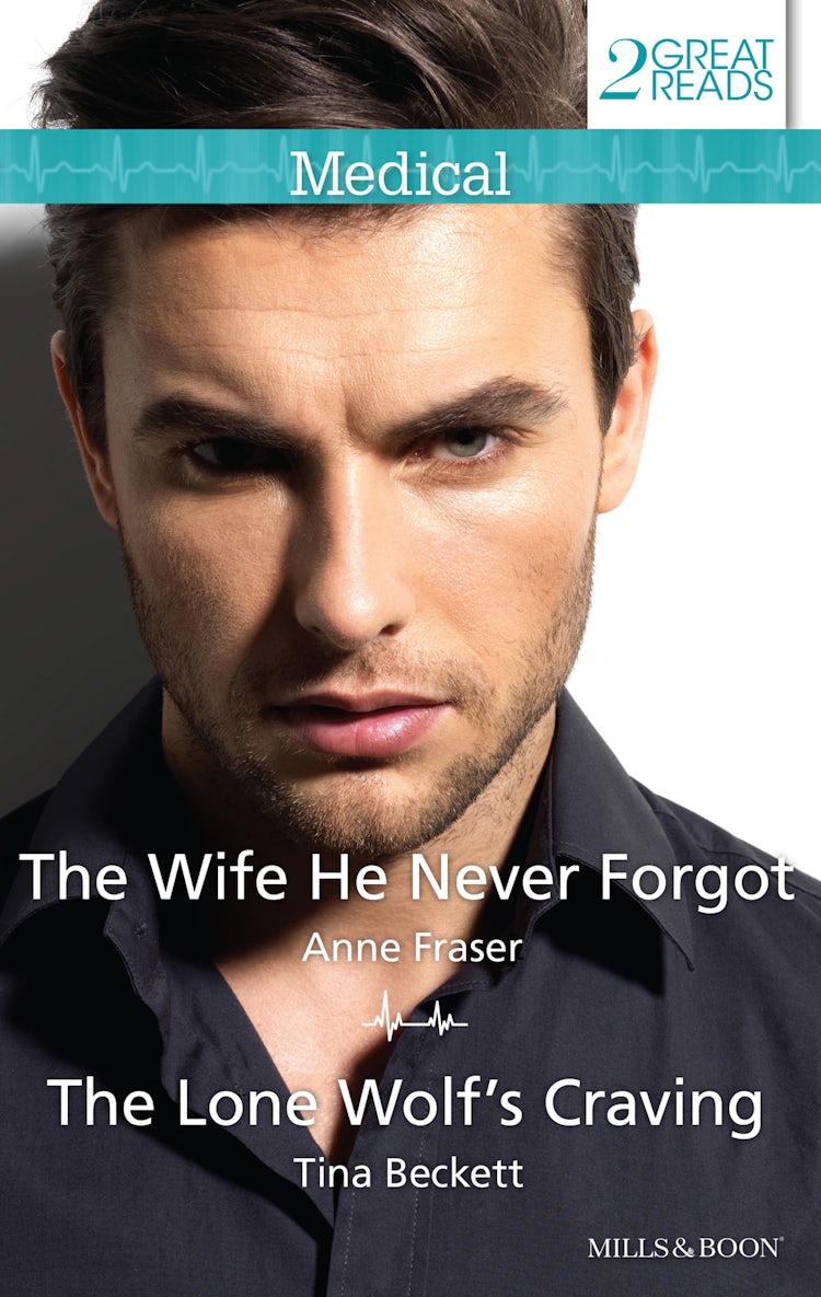 Cover image for The Wife He Never Forgot/The Lone Wolf's Craving, isbn: 9781743643853