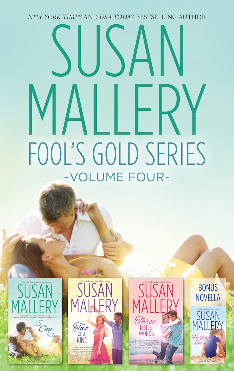 Cover image for Susan Mallery Fool's Gold Series Volume Four/Halfway There/Just One Kiss/Two Of A Kind/Three Little Words, isbn: 9781743694794