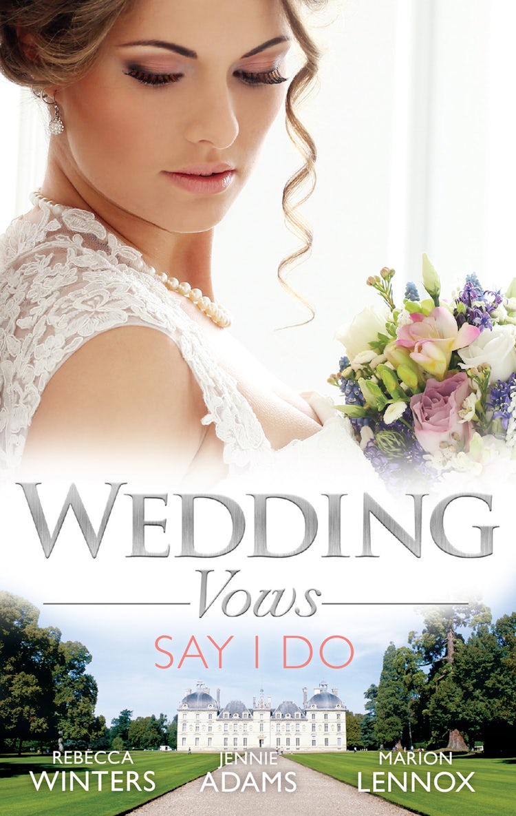 Cover image for Wedding Vows: Say I Do - 3 Book Box Set, Volume 3, isbn: 9781760376932