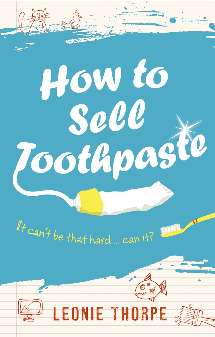 Cover image for How to Sell Toothpaste, isbn: 9781775490210