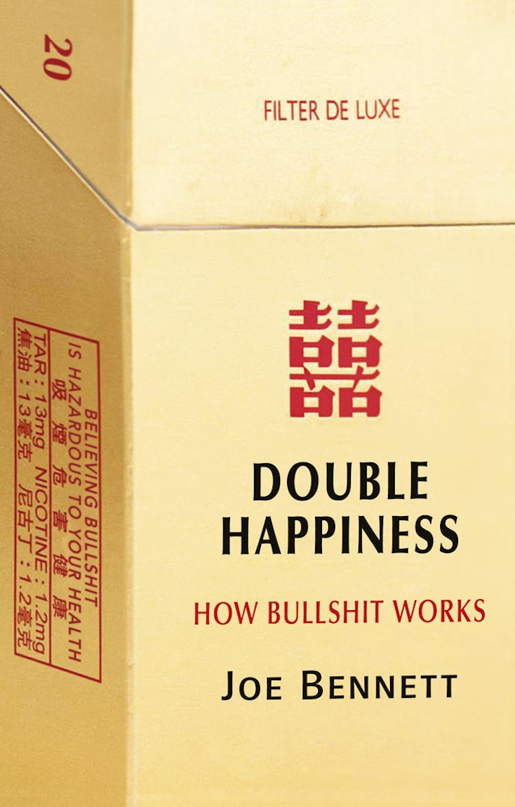 Cover image for Double Happiness: How Bullshit Works, isbn: 9781775490289