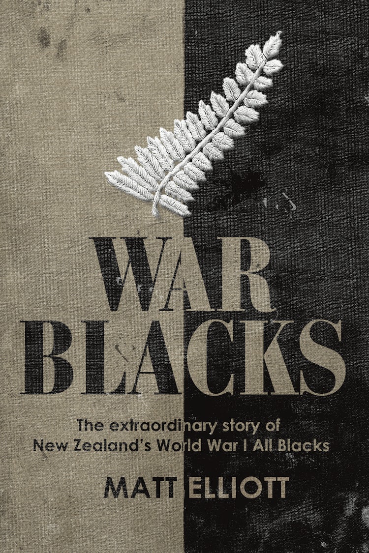 Cover image for War Blacks: The extraordinary story of New Zealand's WWI All Blacks, isbn: 9781775490722