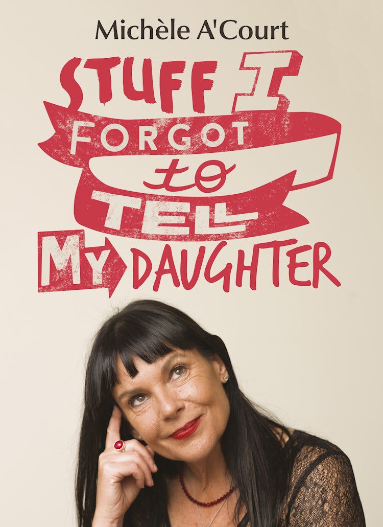 Cover image for Stuff I Forgot to Tell My Daughter, isbn: 9781775490883