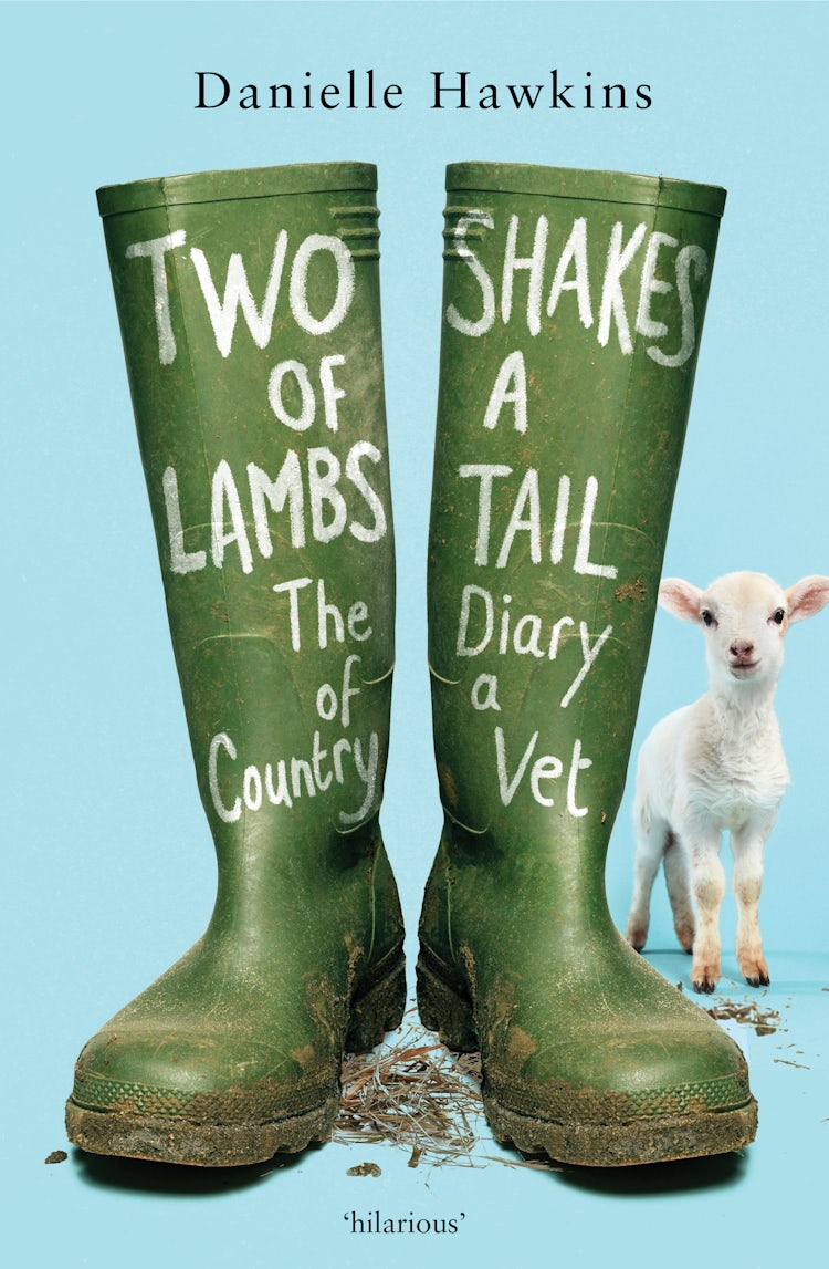 Cover image for Two Shakes of a Lamb's Tail: The Diary of a Country Vet, isbn: 9781775491897