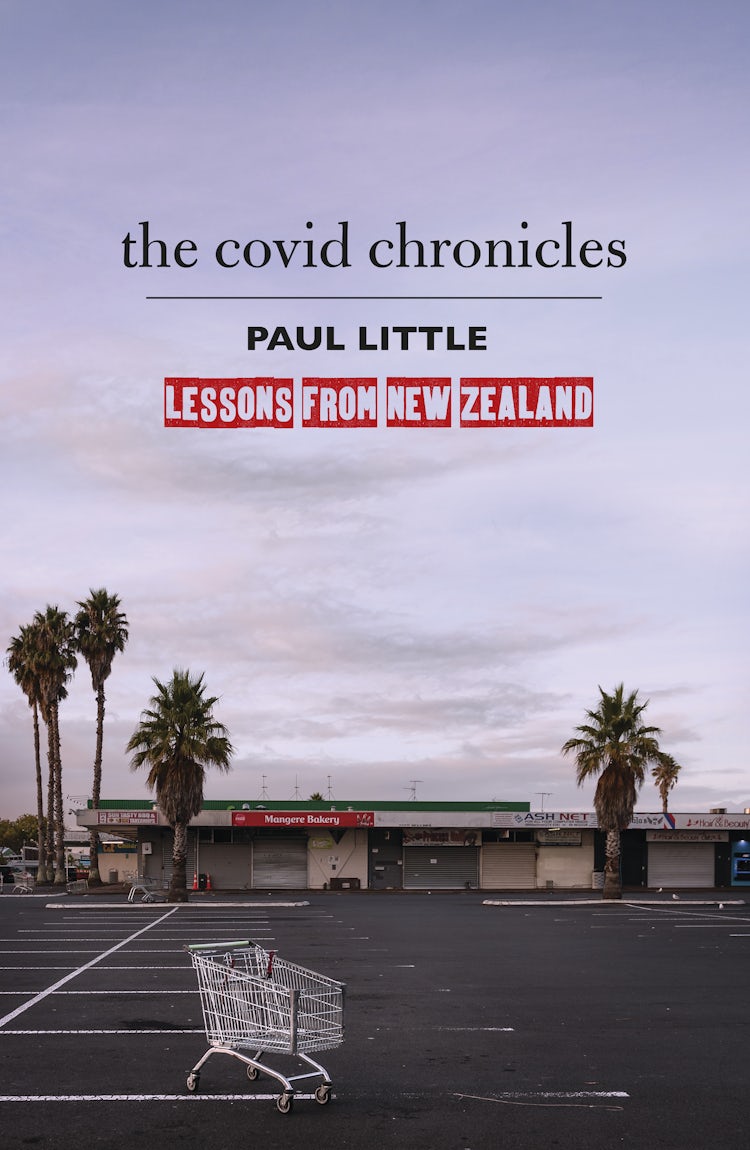 Cover image for The Covid Chronicles: Lessons from New Zealand, isbn: 9781775492009