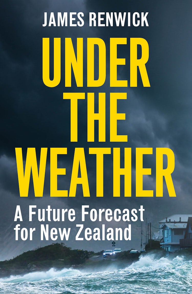 Cover image for Under The Weather: A future forecast for New Zealand, isbn: 9781775492030