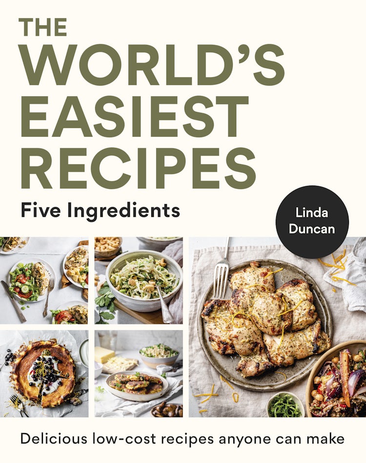 Cover image for The World's Easiest Recipes: Five Ingredients: Quick and easy budget friendly recipes for the whole family, isbn: 9781775492740