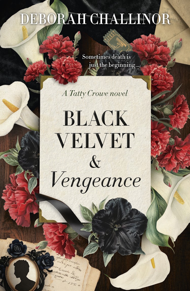 Cover image for Black Velvet and Vengeance: The third gripping new historical fiction novel in the Tatty Crowe series, sequel to BLACK SILK AND BURIED SECRETS, for fans of Jackie French, Tea Cooper and Kirsty Manning, isbn: 9781775492917