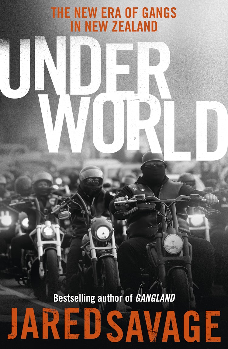 Cover image for Underworld: The New Era of Gangs in New Zealand from the bestselling author of GANGLAND and GANGSTER'S PARADISE, isbn: 9781775492955