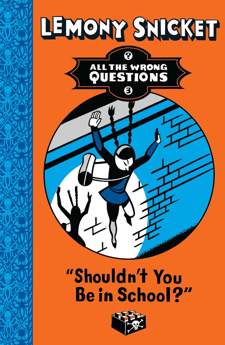 Cover image for Shouldn't You Be in School? (All The Wrong Questions), isbn: 9781780312323
