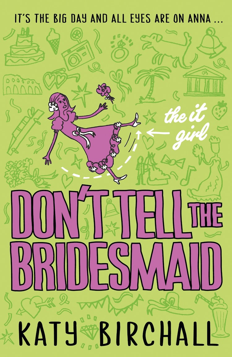 Cover image for The It Girl: Don't Tell the Bridesmaid, isbn: 9781780317021