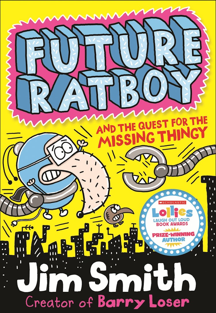 Cover image for Future Ratboy and the Quest for the Missing Thingy (Future Ratboy), isbn: 9781780317809