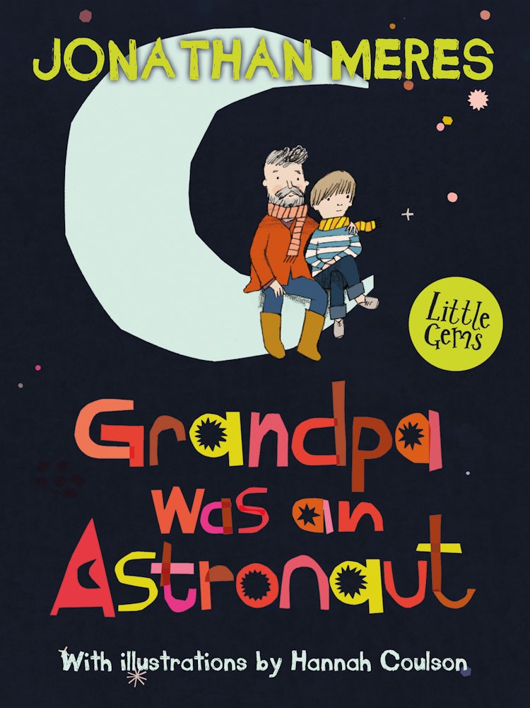 Cover image for Grandpa Was An Astronaut, isbn: 9781781125342