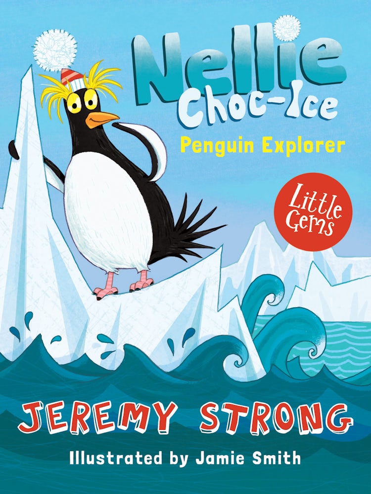 Cover image for Nellie Choc-Ice, Penguin Explorer, isbn: 9781781127216