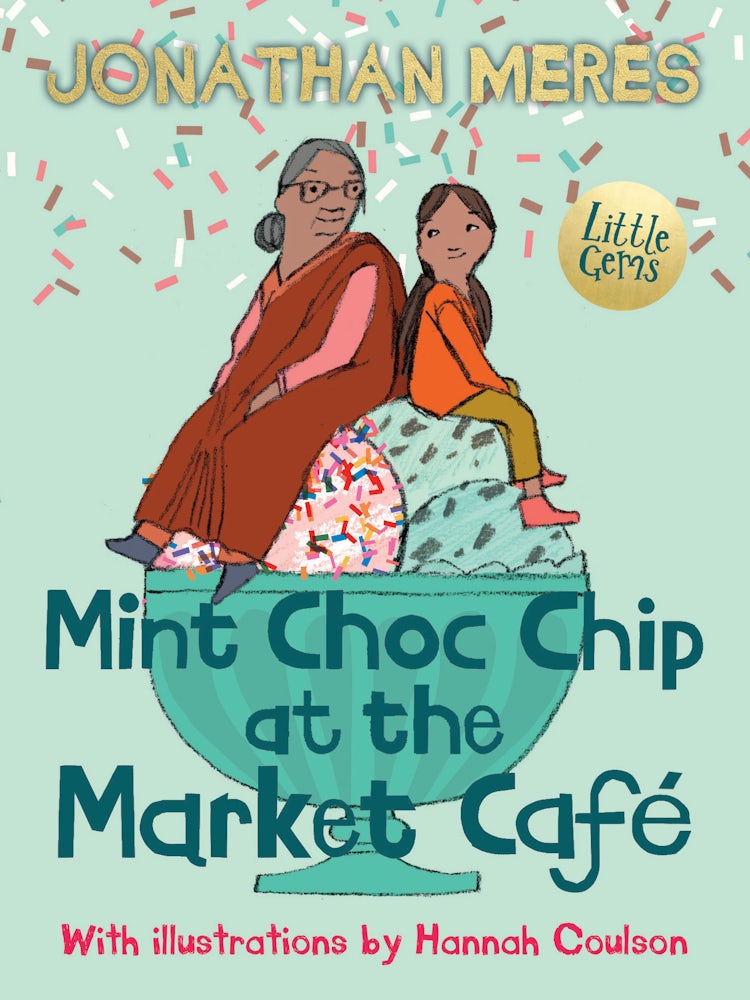 Cover image for Mint Choc Chip At The Market Cafe, isbn: 9781781127568