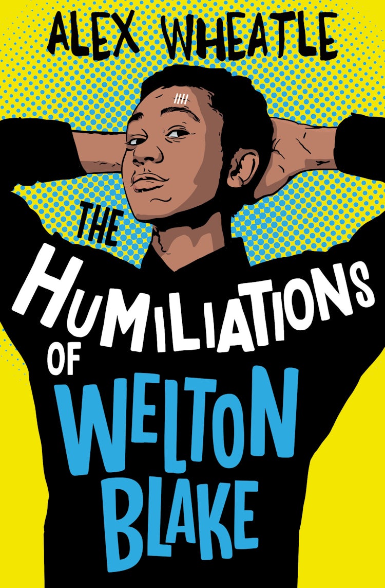 Cover image for Humiliations Of Welton Blake, isbn: 9781781129494