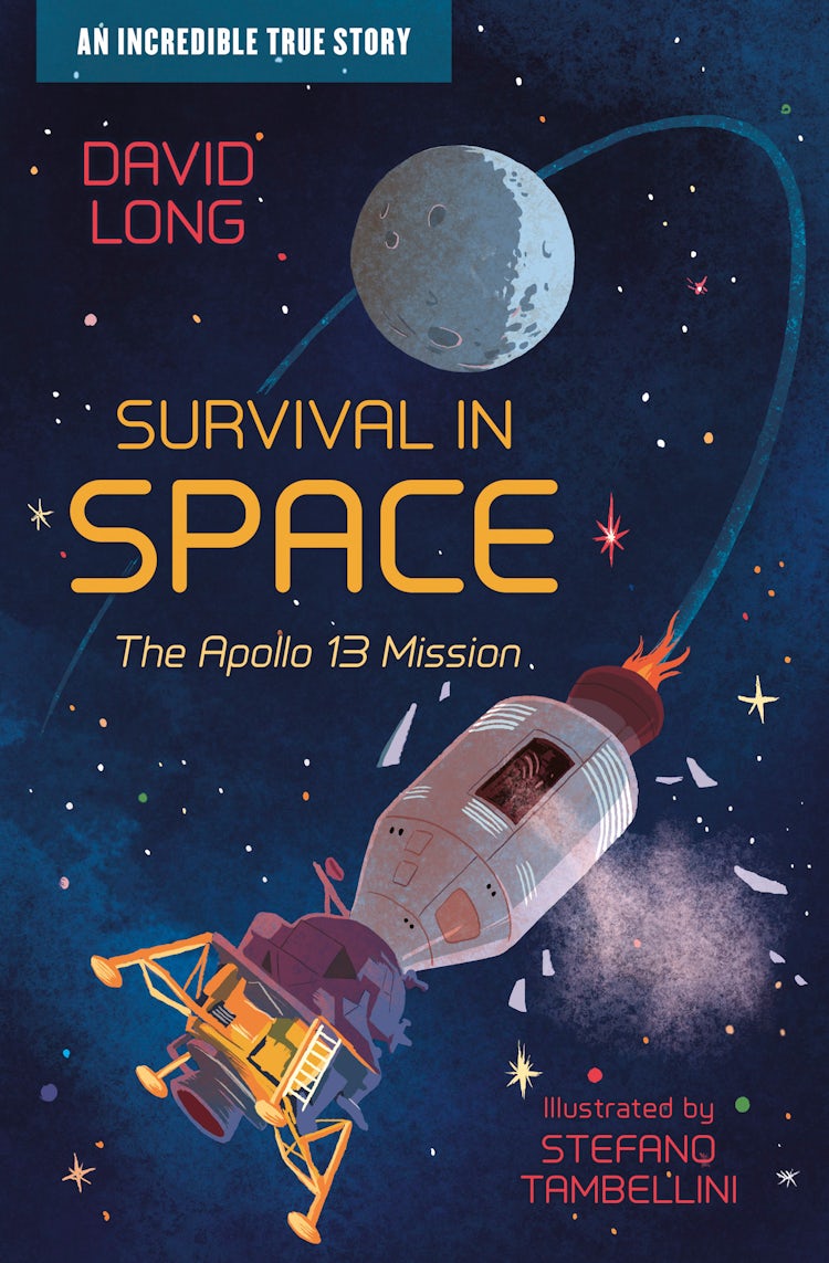 Cover image for Survival in Space: The Apollo 13 Mission (Incredible True Stories, Book 1), isbn: 9781781129869