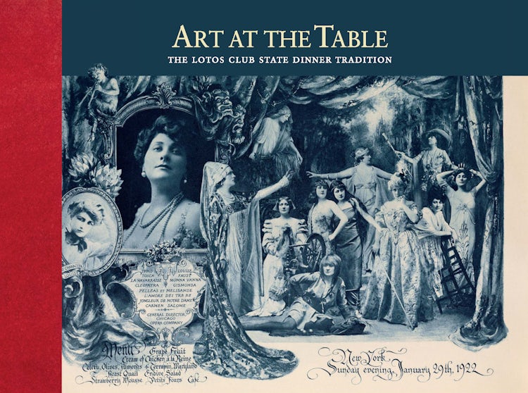 Cover image for Art at the Table: The Lotos Club State Dinner Tradition, isbn: 9781785512322