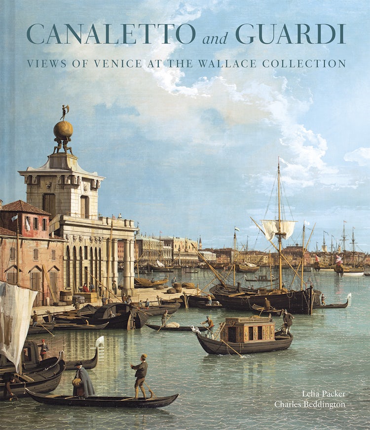 Cover image for Canaletto and Guardi: Views of Venice at the Wallace Collection, isbn: 9781785513206