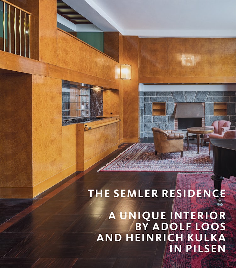 Cover image for The Semler Residence: A Unique Interior by Adolf Loos and Heinrich Kulka in Pilsen, isbn: 9781785514593
