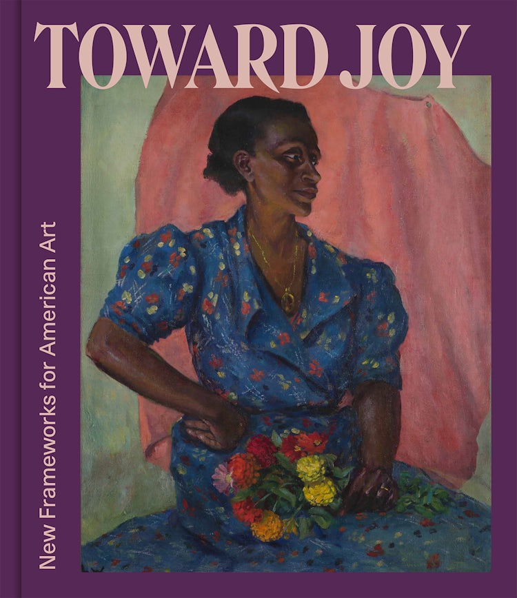 Cover image for Toward Joy: New Frameworks for American Art, isbn: 9781785515842