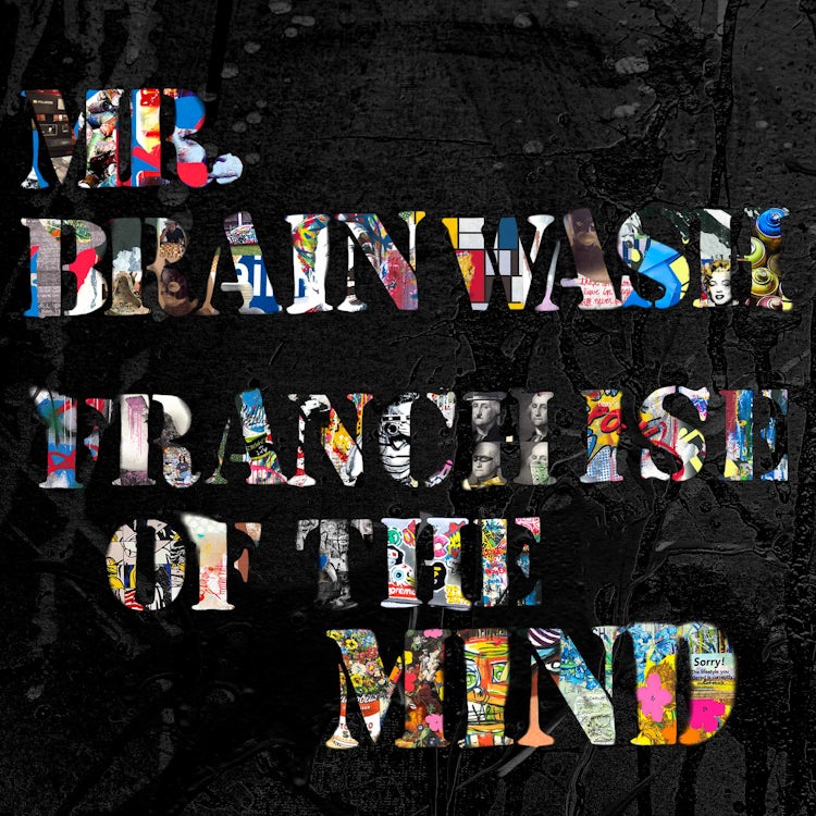 Cover image for Mr Brainwash: Franchise of the Mind, isbn: 9781785515859