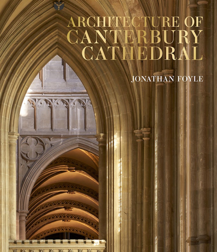 Cover image for Architecture of Canterbury Cathedral, isbn: 9781785516061