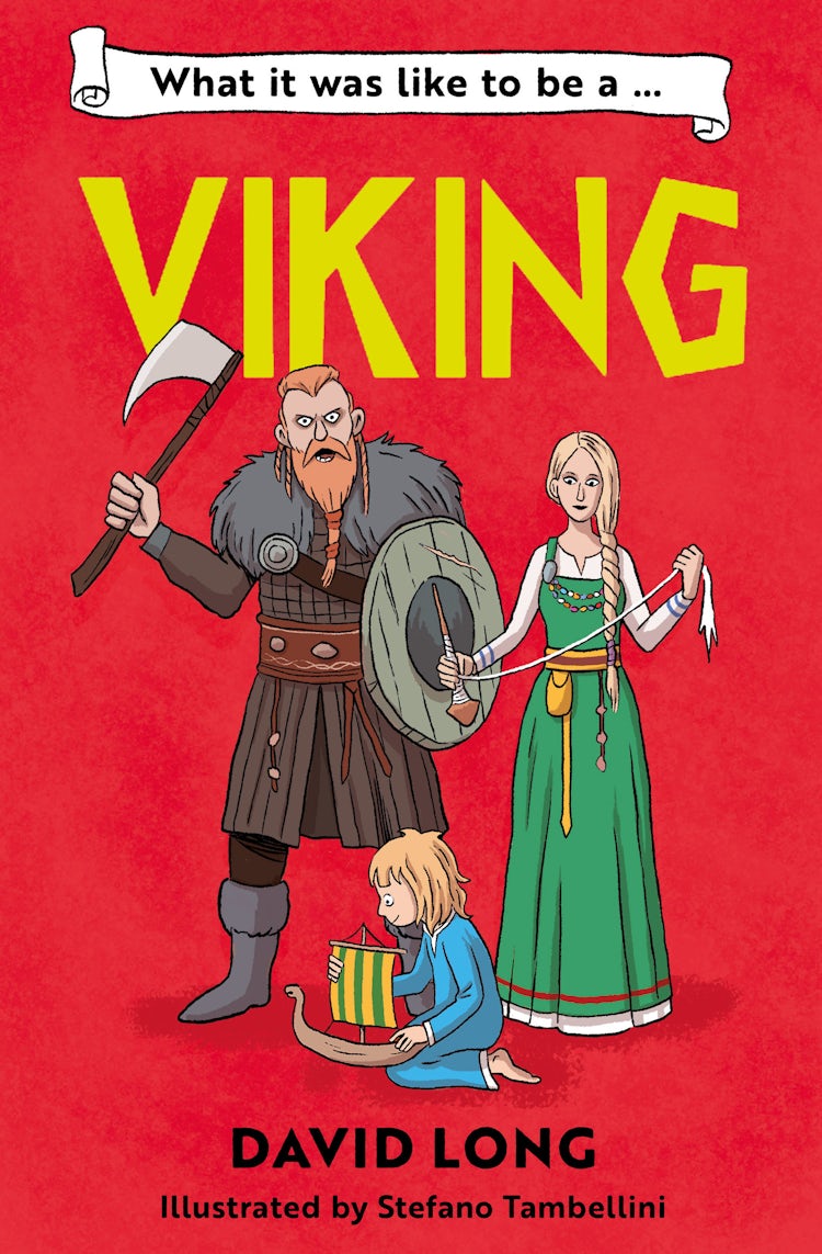 Cover image for What It Was Like to be … (1) – What It Was Like to be a Viking, isbn: 9781800902626