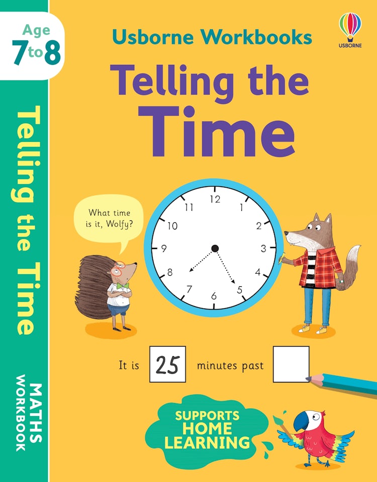 Cover image for Usborne Workbooks Telling the Time 7-8, isbn: 9781801313544