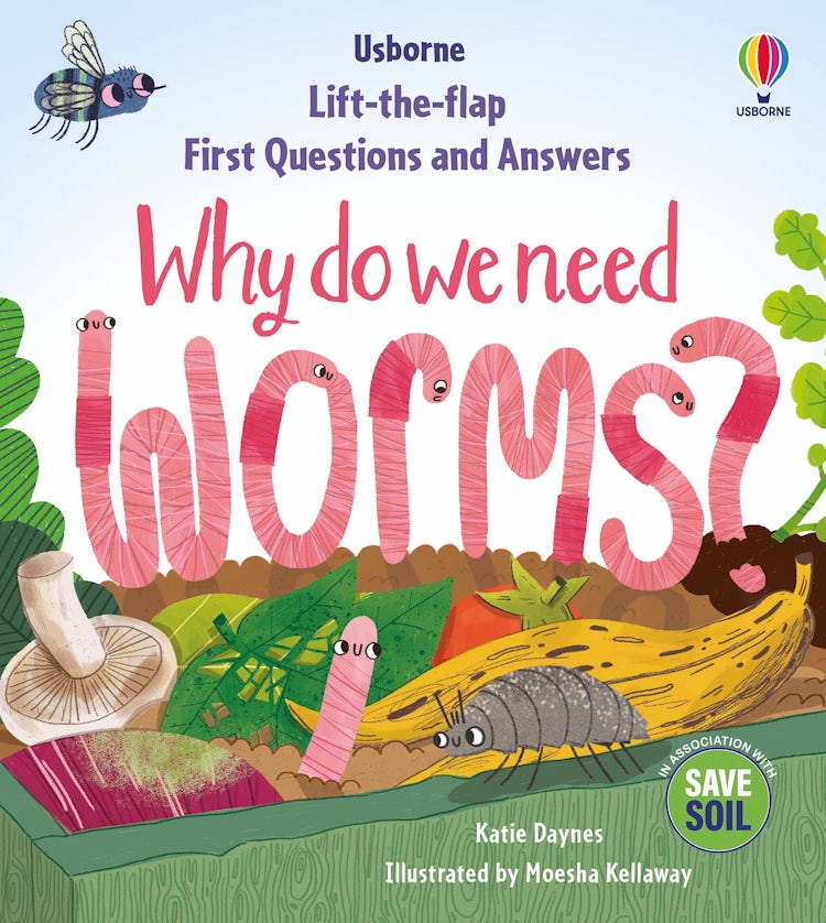 Cover image for Lift-the-Flap First Questions & Answers: Why do we need worms?, isbn: 9781803703220