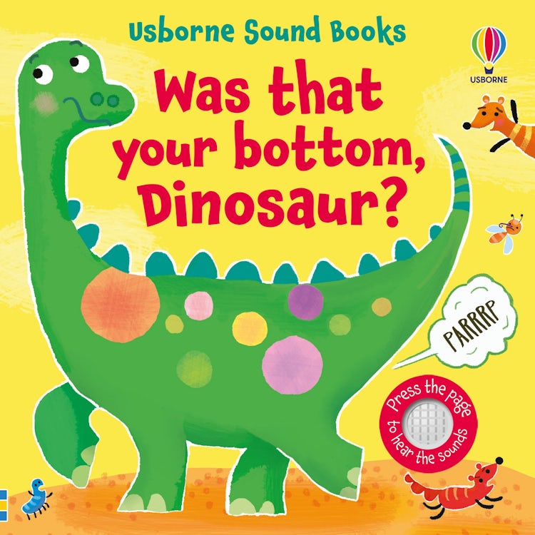 Cover image for Was That Your Bottom, Dinosaur?, isbn: 9781803709116
