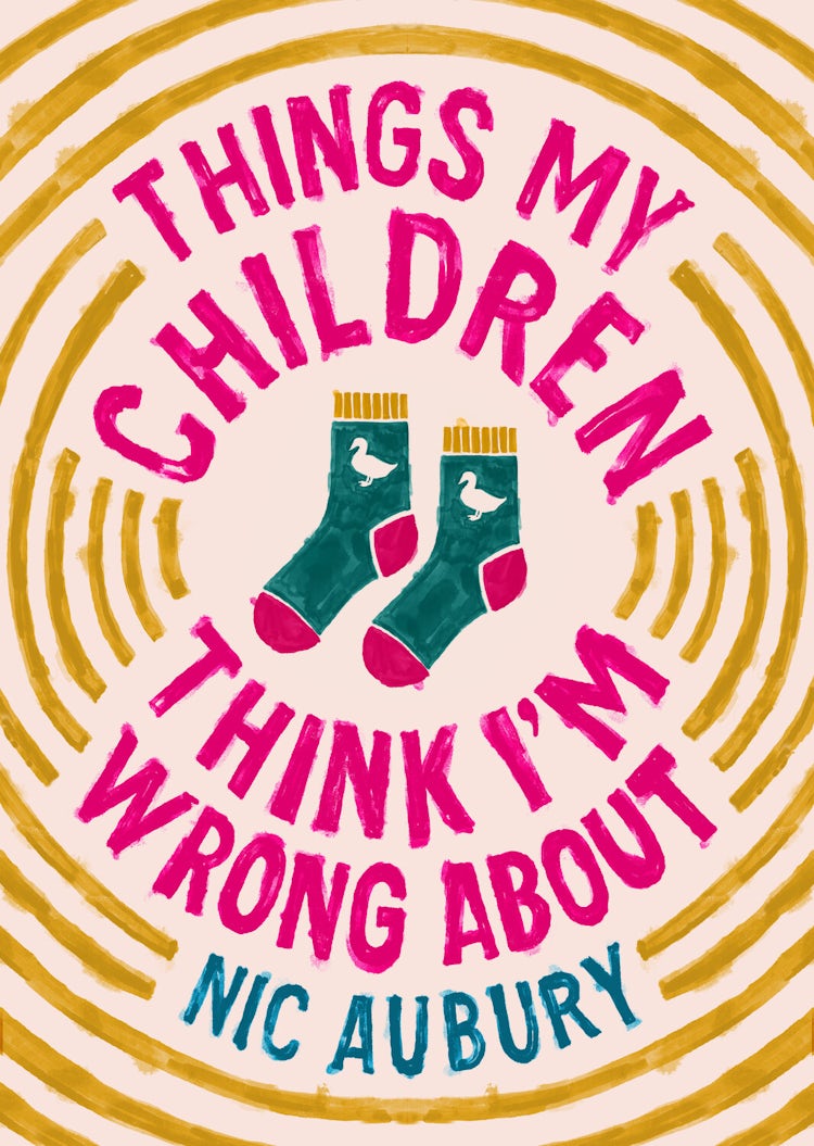 Cover image for Things My Children Think I'm Wrong About, isbn: 9781835011218