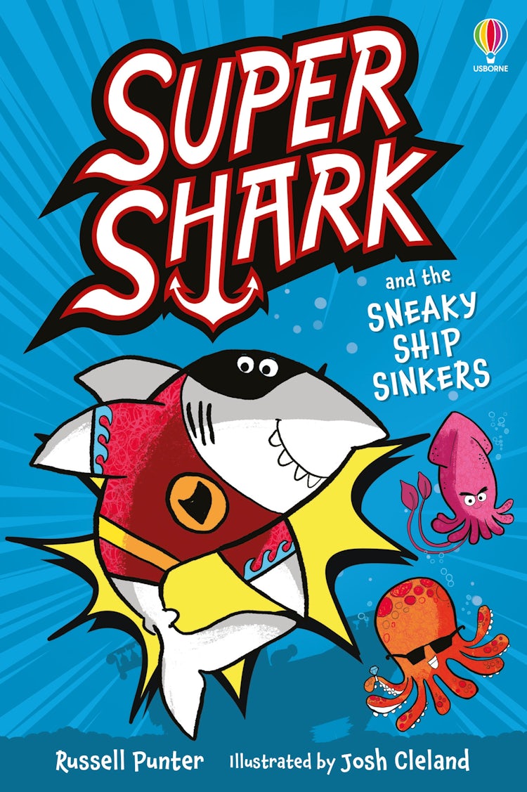 Cover image for Supershark and the Sneaky Ship Sinkers, isbn: 9781835403891