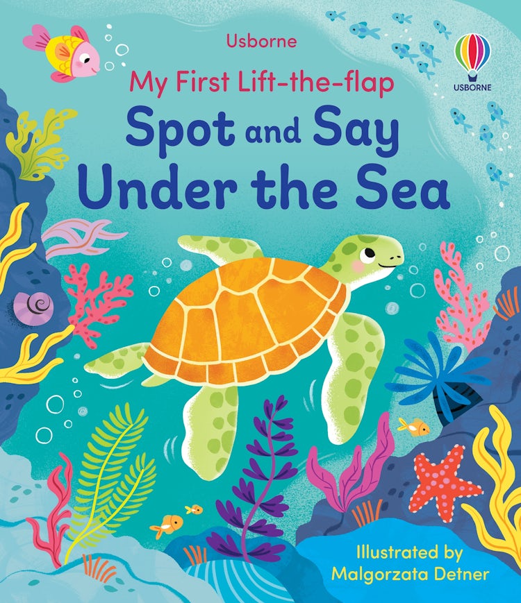 Cover image for Spot and Say Under the Sea: My First Lift-the-Flap, isbn: 9781835404331