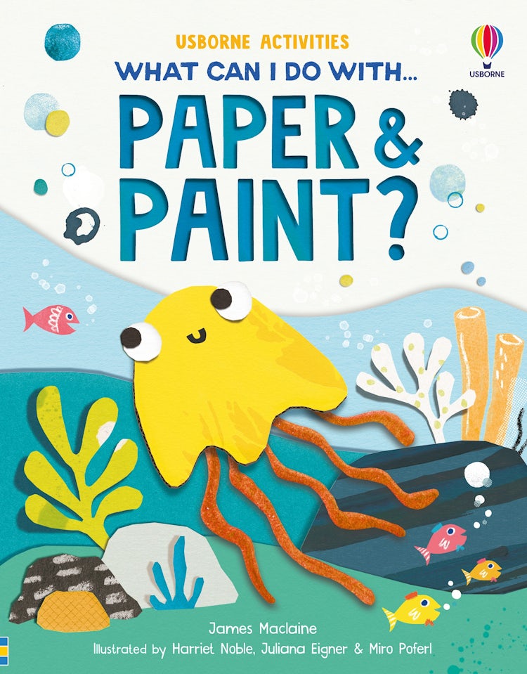 Cover image for What Can I Do with Paper and Paint?, isbn: 9781835408797