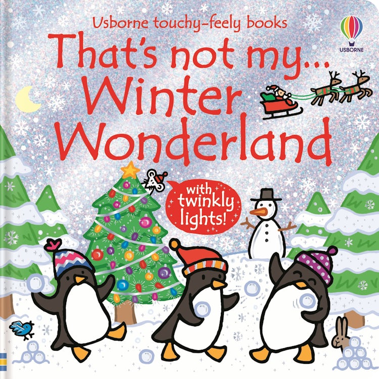 Cover image for That's Not My... Winter Wonderland: New in the bestselling phenomenon series That's Not My, the perfect gift for baby's first Christmas!, isbn: 9781836042167